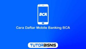 Inilah 23 Cara Daftar Mobile Banking BCA Di Hp Dan ATM