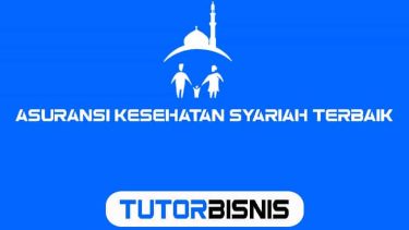 Asuransi Kesehatan Syariah Terbaik di Indonesia