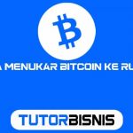 Cara Menukar Bitcoin ke Rupiah