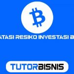 Mengatasi Resiko Investasi Bitcoin