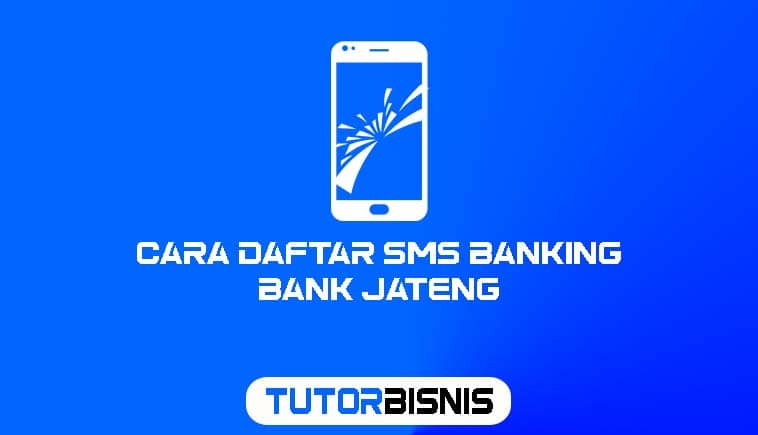 Cara Daftar SMS Banking Bank Jateng