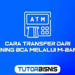 Cara Transfer Dari Rekening BCA Melalui M-Banking