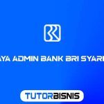 Biaya Admin Bank BRI Syariah