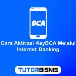 Cara Aktivasi KeyBCA Melalui Internet Banking