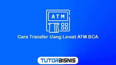 Cara Transfer Uang Lewat ATM BCA