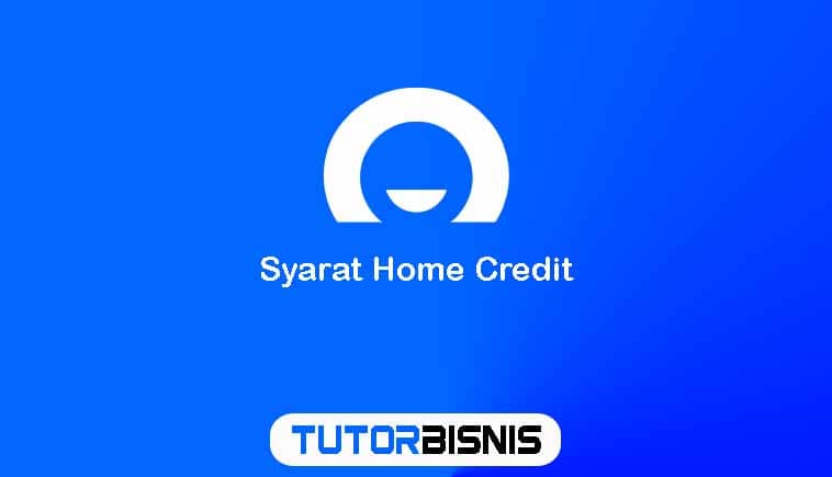 Syarat Home Credit