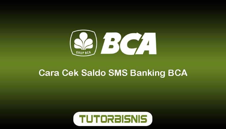 Cara Cek Saldo SMS Banking BCA