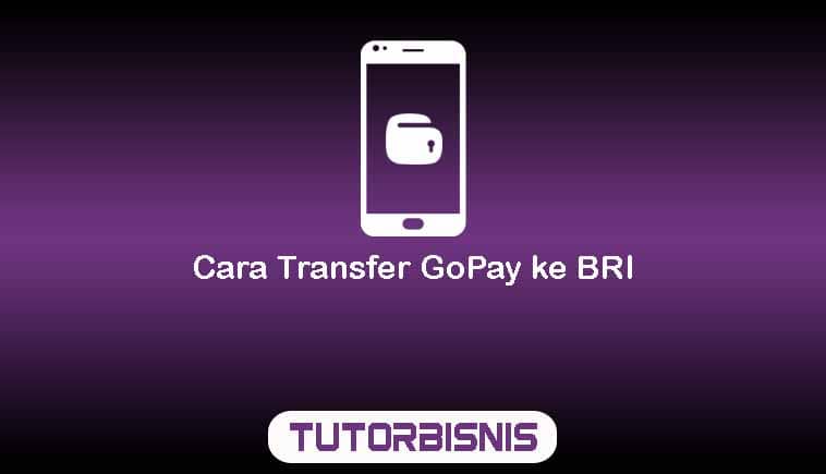 Cara Transfer GoPay ke BRI