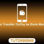 Cara Transfer GoPay ke Bank Mandiri