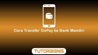 Cara Transfer GoPay ke Bank Mandiri