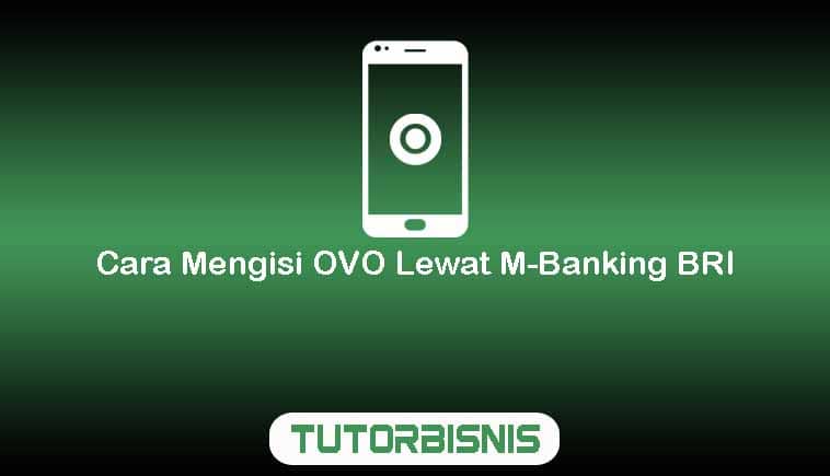 Cara Mengisi OVO Lewat M-Banking BRI
