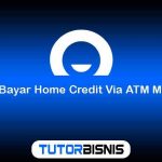 Cara Bayar Home Credit Via ATM Mandiri