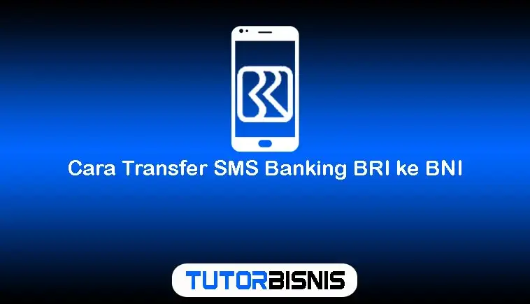 Cara Transfer SMS Banking BRI ke BNI